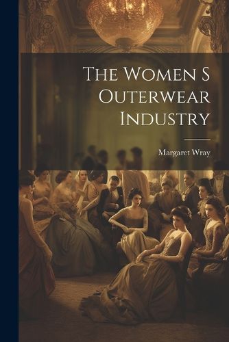 Cover image for The Women S Outerwear Industry