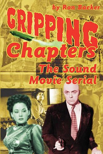 Cover image for Gripping Chapters: The Sound Movie Serial