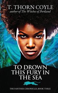 Cover image for To Drown This Fury in the Sea