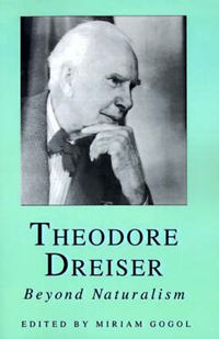 Cover image for Theodore Dreiser: Beyond Naturalism