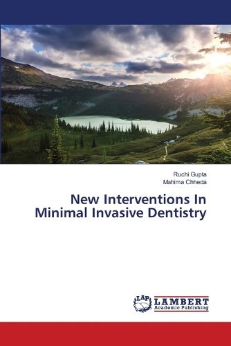 Cover image for New Interventions In Minimal Invasive Dentistry