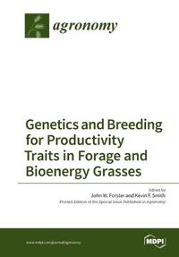 Cover image for Genetics and Breeding for Productivity Traits in Forage and Bioenergy Grasses