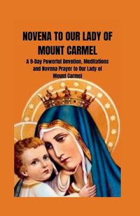 Cover image for Novena to Our Lady of Mount Carmel