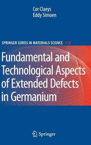 Extended Defects in Germanium: Fundamental and Technological Aspects