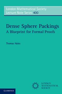 Cover image for Dense Sphere Packings: A Blueprint for Formal Proofs