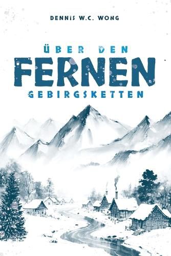 Cover image for UEber den fernen Gebirgsketten