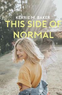 Cover image for This Side of Normal: Ten Year Testimony of Trials and Faith