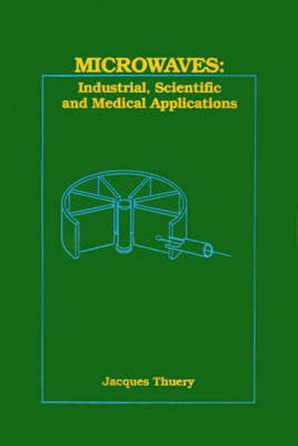 Cover image for Microwaves: Industrial, Scientific and Medical Applications