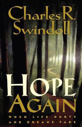 Hope Again: When Life Hurts and Dreams Fade