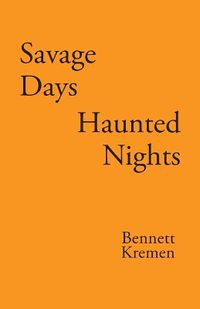 Cover image for Savage Days Haunted Nights