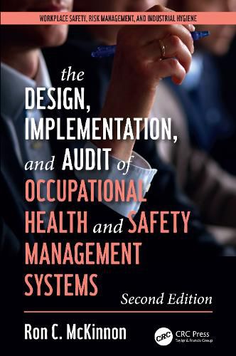 Cover image for The Design, Implementation, and Audit of Health and Safety Management Systems, Second Edition