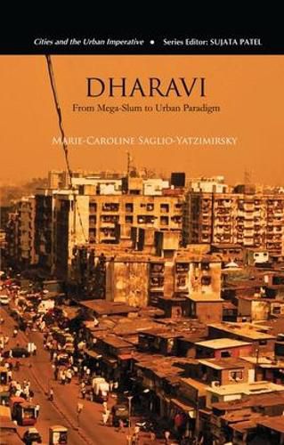 Cover image for Dharavi: From Mega-Slum to Urban Paradigm