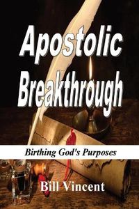 Cover image for Apostolic Breakthrough (Large Print Edition)