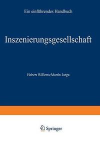 Cover image for Inszenierungsgesellschaft: Ein Einfuhrendes Handbuch