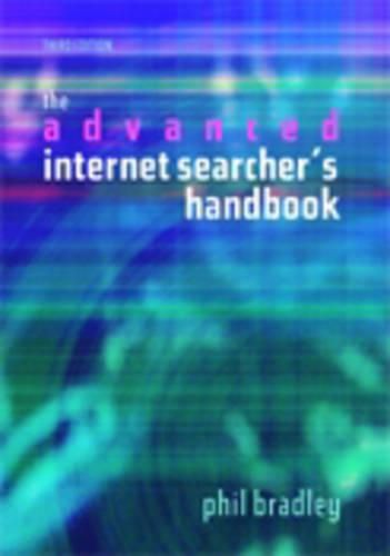 Cover image for The Advanced Internet Searchers Handbook