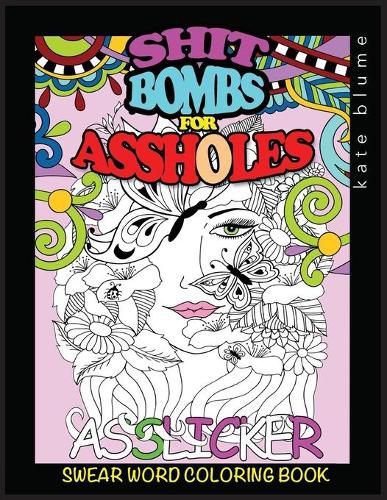 Cover image for Swear Word Coloring Book: Shit-Bombs For Assholes