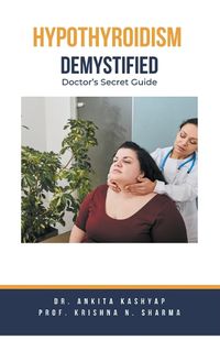 Cover image for Hypothyroidism Demystified