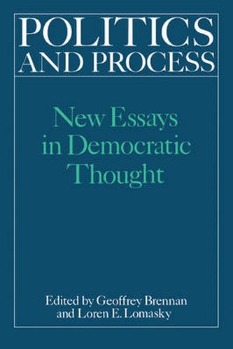 Cover image for Politics and Process: New Essays in Democratic Thought