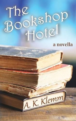 Cover image for The Bookshop Hotel