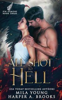 Cover image for All Shot To Hell: Paranormal Romance