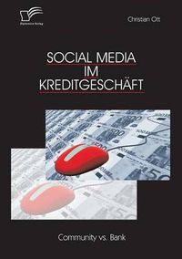 Cover image for Social Media im Kreditgeschaft: Community vs. Bank