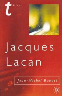 Cover image for Jacques Lacan: Psychoanalysis and the Subject of Literature