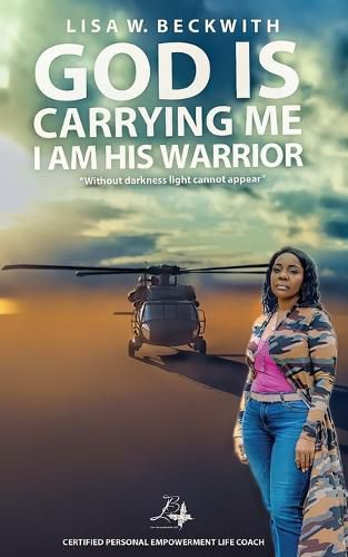 Cover image for God is Carrying Me: I am His Warrior