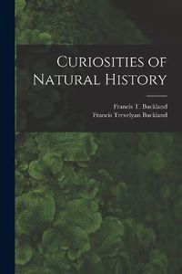 Cover image for Curiosities of Natural History