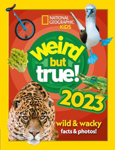 Weird but true! 2023: Wild and Wacky Facts & Photos!