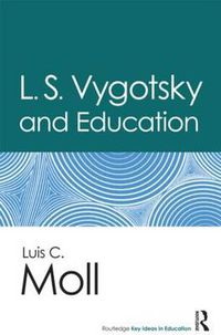 Cover image for L.S. Vygotsky and Education