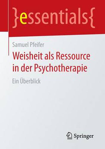 Cover image for Weisheit als Ressource in der Psychotherapie: Ein UEberblick