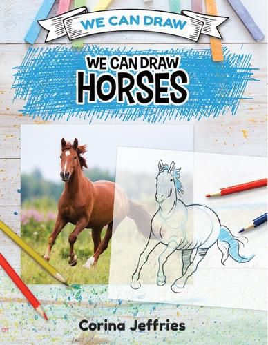 Cover image for We Can Draw Horses