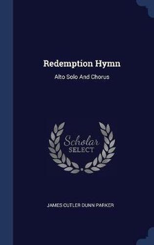 Cover image for Redemption Hymn: Alto Solo and Chorus