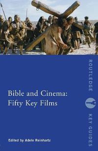 Cover image for Bible and Cinema: Fifty Key Films