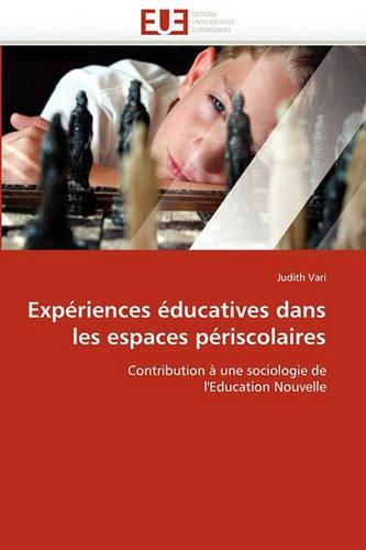 Cover image for Experiences Educatives Dans Les Espaces Periscolaires