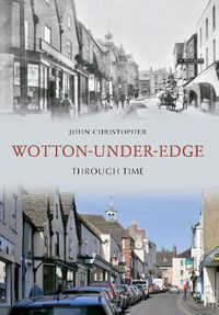 Cover image for Wotton Under Edge Through Time