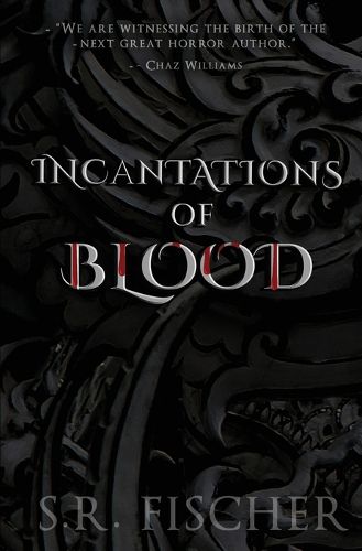 Incantations of Blood