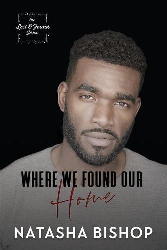 Cover image for Where We Found Our Home