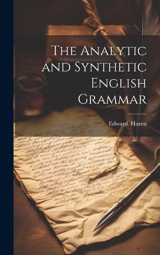 Cover image for The Analytic and Synthetic English Grammar