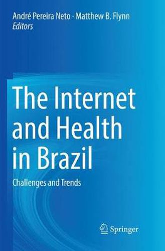 Cover image for The Internet and Health in Brazil: Challenges and Trends