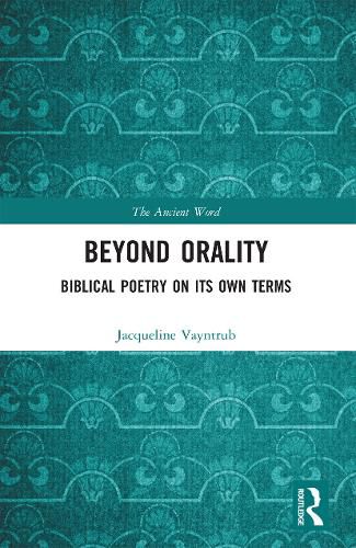 Cover image for Beyond Orality: Biblical Poetry on its Own Terms