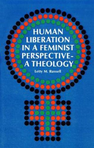 Cover image for Human Liberation in a Feminist Perspective--A Theology