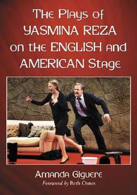 Cover image for The Plays of Yasmina Reza on the English and American Stage