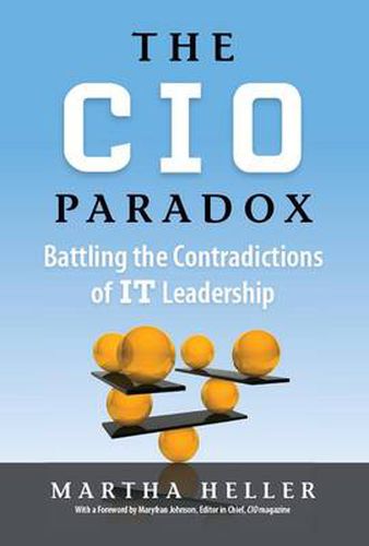 Cover image for CIO Paradox: Battling the Contradictions of It Leadership