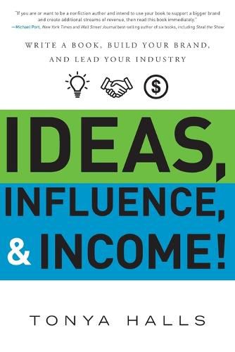 Cover image for Ideas, Influence, & Income!