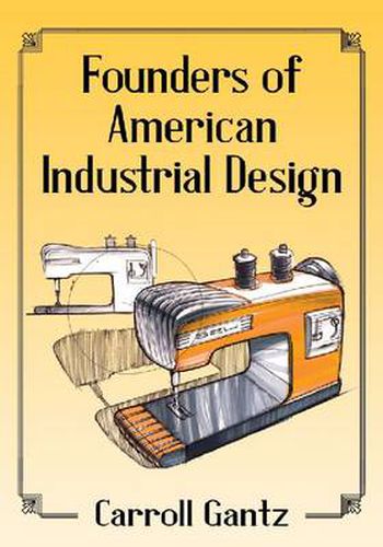 Cover image for Founders of American Industrial Design