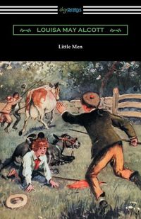 Cover image for Little Men: (Illustrated by Reginald Birch)
