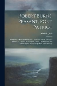 Cover image for Robert Burns, Peasant, Poet, Patriot