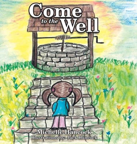 Cover image for Come to the Well