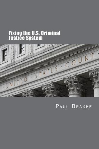 Cover image for Fixing the U.S. Criminal Justice System